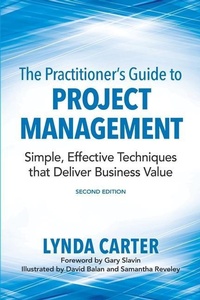 Enlarge image Cover: The Practitioner's Guide to Project Management - Competitive Edge Consulting Inc.