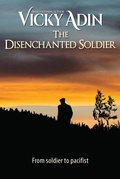 Cover: Disenchanted Soldier - Vicky Adin