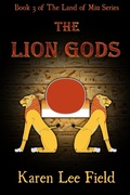 Cover: Lion Gods (The Land of Miu, #3) - Karen Lee Field