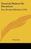 Cover: Demetrii Phalerei de Elocutione - Kessinger Publishing