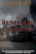 Cover: The Renegade Campaign - Salem-Danvers Village Press