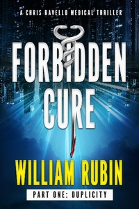 Enlarge image Cover: Forbidden Cure Part One: Duplicity - William Rubin