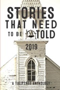 Cover: Stories That Need to Be Told 2019 - Tuliptree Publishing, LLC