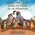Cover: Quincy the Quail Leads His Family on an Adventure - Renner Writes
