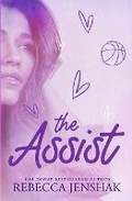 Cover: The Assist - Rebecca Jenshak