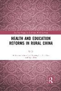 Enlarge image Cover: Health and Education Reforms in Rural China - Taylor & Francis