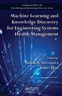 Cover: Machine Learning and Knowledge Discovery for Engineering Systems Health Management - Chapman & Hall/CRC