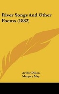 Cover: River Songs And Other Poems (1882) - Kessinger Publishing