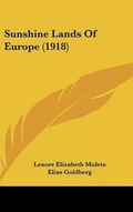 Cover: Sunshine Lands Of Europe (1918) - Kessinger Publishing