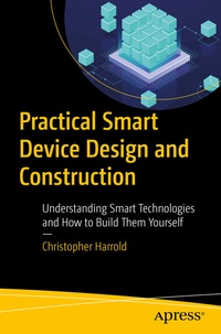 Enlarge image Cover: Practical Smart Device Design and Construction - APress