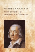 Cover: Two Studies of Friedrich Hoelderlin - Stanford University Press