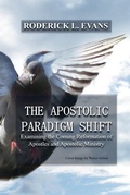 Cover: Apostolic Paradigm Shift: Examining the Coming Reformation of Apostles and Apostolic Ministry - Abundant Truth Publishing