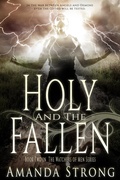 Cover: Holy and the Fallen - Clean Teen Publishing, Inc.