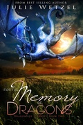 Cover: For the Memory of Dragons - Clean Teen Publishing, Inc.