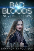 Cover: Bad Bloods: November Snow - Clean Teen Publishing, Inc.
