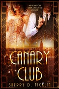 Cover: Canary Club - Clean Teen Publishing, Inc.