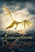 Cover: For the Kingdom of Dragons - Clean Teen Publishing, Inc.