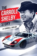 Cover: The Carroll Shelby Story - GRAYMALKIN MEDIA