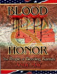 Enlarge image Cover: BLOOD AND HONOR - Andy May Petrophysicist
