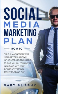 Enlarge image Cover: Social Media Marketing Plan How To - Aprilis Publishing LLC