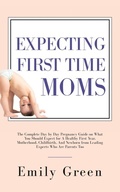 Cover: Expecting First Time Moms - Aprilis Publishing LLC