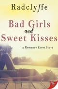 Cover: Bad Girls and Sweet Kisses - Bold Strokes Books