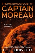 Cover: Mysterious Planet of Captain Moreau - K. T. Hunter
