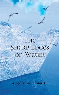 Enlarge image Cover: Sharp Edges of Water - Angelique Jamail