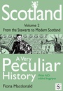Cover: Scotland, A Very Peculiar History - Volume 2 - Andrews UK