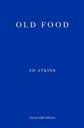 Cover: Old Food - Fitzcarraldo Editions