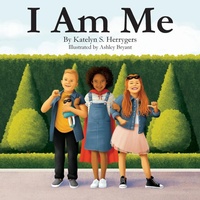 Enlarge image Cover: I Am Me - Katelyn Shae Herrygers