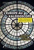 Cover: L'Europe au Kal&eacute;idoscope. Liber Amicorum Marianne Dony - Editions de l'Universit&eacute; de Bruxelles