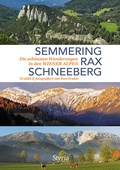 Cover: Semmering, Rax und Schneeberg - Styria Verlag in Verlagsgruppe Styria GmbH & Co. KG