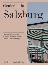Abbildung von: Genießen in Salzburg - Styria Verlag in Verlagsgruppe Styria GmbH & Co. KG