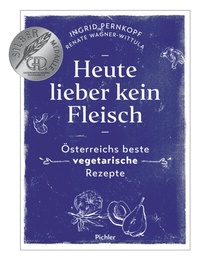 Abbildung von: Heute lieber kein Fleisch - Pichler Kochbuch