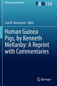 Abbildung von: Human Guinea Pigs, by Kenneth Mellanby: A Reprint with Commentaries - Springer