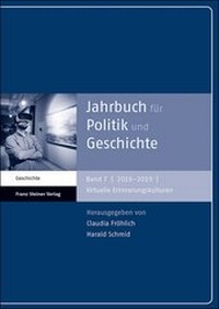 Abbildung von: Jahrbuch für Politik und Geschichte 7 (2016-2019) - Franz Steiner Verlag