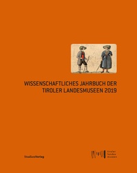 Abbildung von: Wissenschaftliches Jahrbuch der Tiroler Landesmuseen 2019 - Studien Verlag