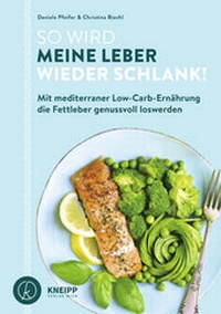 Abbildung von: So wird meine Leber wieder schlank! - Kneipp Verlag in Verlagsgruppe Styria GmbH & Co. KG
