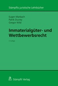 Cover: Immaterialg&uuml;ter- und Wettbewerbsrecht - St&auml;mpfli Verlag AG