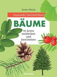 Abbildung von: Anaconda Taschenführer Bäume. 70 Arten entdecken und bestimmen - - Anaconda Verlag