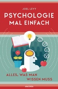 Cover: Psychologie mal einfach (f&uuml;r Einsteiger, Anf&auml;nger und Studierende) - Anaconda Verlag