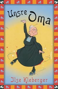 Abbildung von: Ilse Kleberger, Unsre Oma - Anaconda Verlag