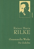 Cover: Rainer Maria Rilke, Gesammelte Werke (Gedichte) - Anaconda Verlag