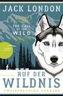 Cover: Ruf der Wildnis / The Call of the Wild - Anaconda Verlag