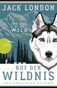 Abbildung von: Ruf der Wildnis / The Call of the Wild - Anaconda Verlag
