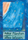 Cover: neue M&auml;rchen/altes Wissen - BoD - Books on Demand