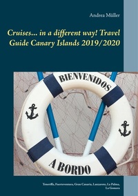 Abbildung von: Cruises... in a different way! Travel Guide Canary Islands 2019/2020 - BoD - Books on Demand