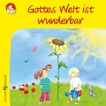 Cover: Gottes Welt ist wunderbar - Butzon & Bercker