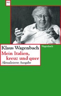 Cover: Mein Italien, kreuz und quer - Wagenbach